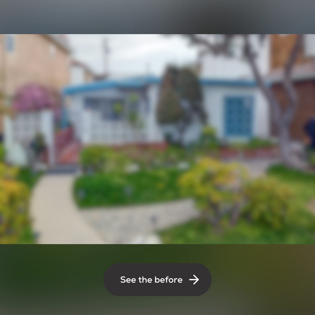 Blurred image of a home exterior with caption reading "See the before"
