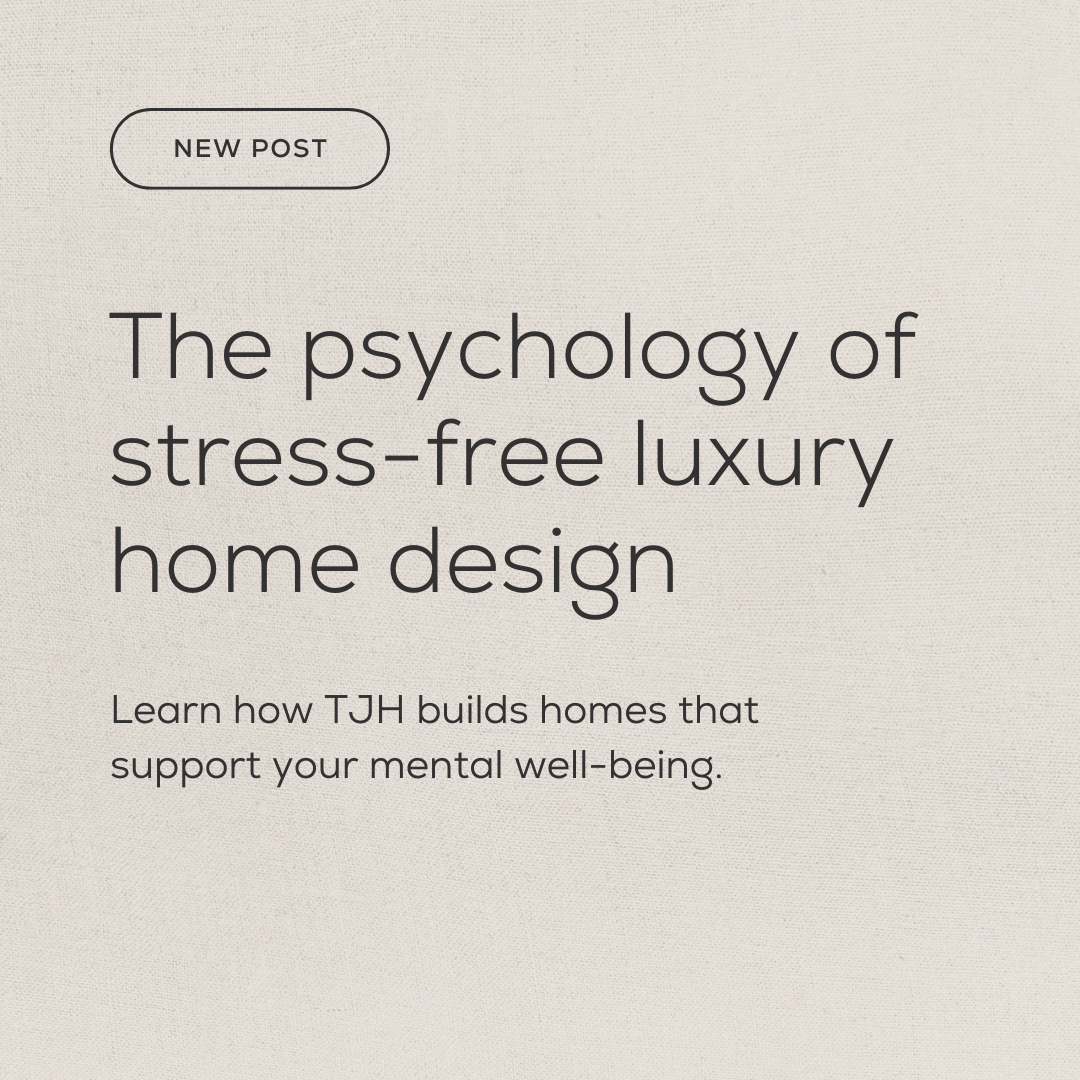 Beige background, black text - New Post: The Psychology of stress-free luxury home design