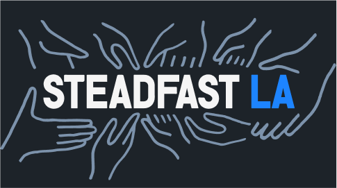 Steadfast LA